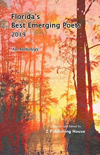 Florida’s Best Emerging Poets 2019: An Anthology (Paperback)