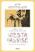 Essere o avere: Ma per essere devo avere la testa di Alvise su un piatto d’argento (Italian Edition)