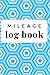 Mileage Log Book: Vehicle M...