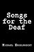 Songs for the Deaf by Michael Engelbrecht