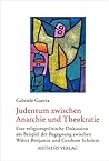 Judentum zwischen Anarchie und Theokratie