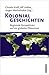 Kolonialgeschichten: Region...