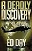 A Deadly Discovery