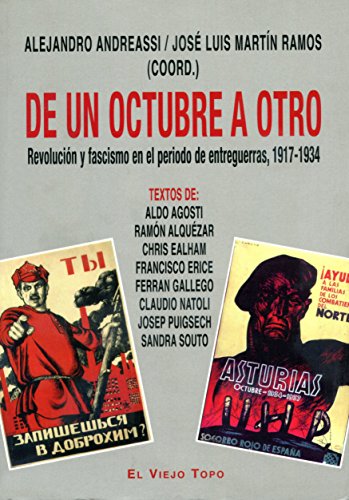 De un octubre a otro.: Revolución y fascismo en el periodo de entreguerras, 1917-1934 (Ensayo) (Spanish Edition)