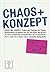Chaos und Konzept: Proben u...