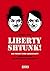 Liberty - Shtunk! Die Freiheit wird abgeschafft Charlie Chapl... by Norbert Aping