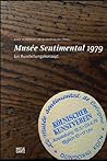 MUSEE SENTIMENTAL 1979 EIN AUSSTELLUNGSKONZEPT /ALLEMAND