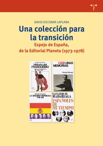 Una colección para la transición: Espejo de España, de la Editorial Planeta (1973-1978)