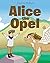 Alice the Opel