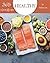 365 Great Healthy Recipes by Vickie Lee