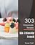 303 Homemade Kid-Friendly S...
