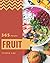 365 Fruit Recipes: A Must-h...
