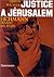 Justice à Jérusalem  by Gideon Hausner