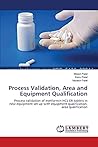Process Validation, Area and Equipment Qualification: Process validation of metformin HCL ER tablets in new equipment set up with equipment qualification, area qualification