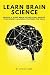 LEARN BRAIN SCIENCE: Develo...