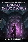 L'ombre des dieux déchus (Les Plaies du Ciel) (French Edition)