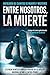 Entre nosotros, la muerte: Antología de Cuentos de Muerte y Misterio (Spanish Edition)