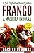O Guia Definitivo Para Cozinhar Frango À Maneira Indiana (Portuguese Edition)