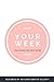 Your Week by Kayleon Dortch-Elliott