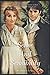 Sense and Sensibility by Jane Austen: Story of Two Teenage Girls With Romantic Troubles (Annotated)