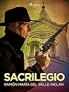 Sacrilegio by Ramón María del Valle-Inclán