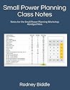 Small Power Planning - Class Notes: Notes for the Small Power Planning Workshop - Abridged Ntes