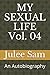MY SEXUAL LIFE Vol. 04: An ...