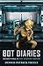 Bot Diaries
