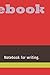 Notebook: Notebook for writ...