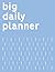 Big Daily Planner - Blue, 1...