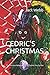 CEDRIC'S CHRISTMAS: The Fes...