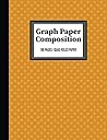 Graph Paper Composition Notebook: Grid Paper Notebook, Quad Ruled, 100 Sheets Drawing,Writing Notes,Journaling,List Making,Creative Writing,School Notes, Doodling,Capturing for Kids or Adults