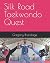 Silk Road Taekwondo Quest
