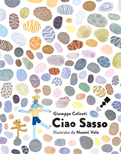 Ciao Sasso (Italian Edition)