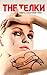 The Телки. Повесть о ненастоящей любви (Russian Edition)