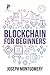 Blockchain For Beginners: T...