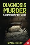 Diagnosis Murder (A Lone Peak Hotel Mystery)