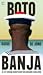 Boto Banja. Of: het geheime...