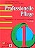 Professionelle Pflege, 2 Bd...