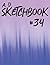 A. D. Sketchbook #34: For D...
