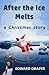 After the Ice Melts: A Chri...