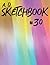 A. D. Sketchbook #30: For D...