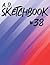 A. D. Sketchbook #38: For D...