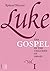 Luke: the Gospel of the Son...