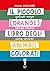 Il piccolo (grande) libro d...