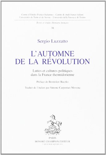 L'automne de la Révolution - luttes et cultures politiques dans la France thermidorienne (Paperback)