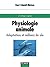 Physiologie animale  by Knut Schmidt-Nielsen