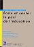 Ecole et santé. Le pari de ...