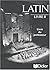 Latin, 1re et terminale, li...