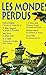 Les mondes perdus